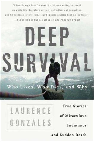 Deep Survival by Laurence Gonzales